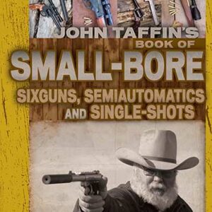 John Taffin's Book Of Small-Bore